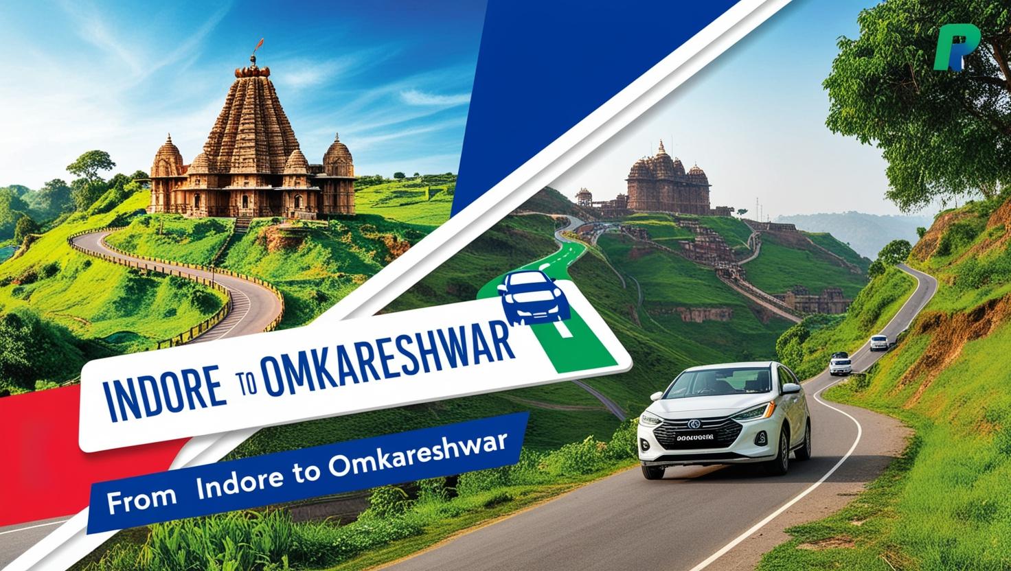 Indore to Omkareshwar: A Spiritual Journey with Sudarshan Cars