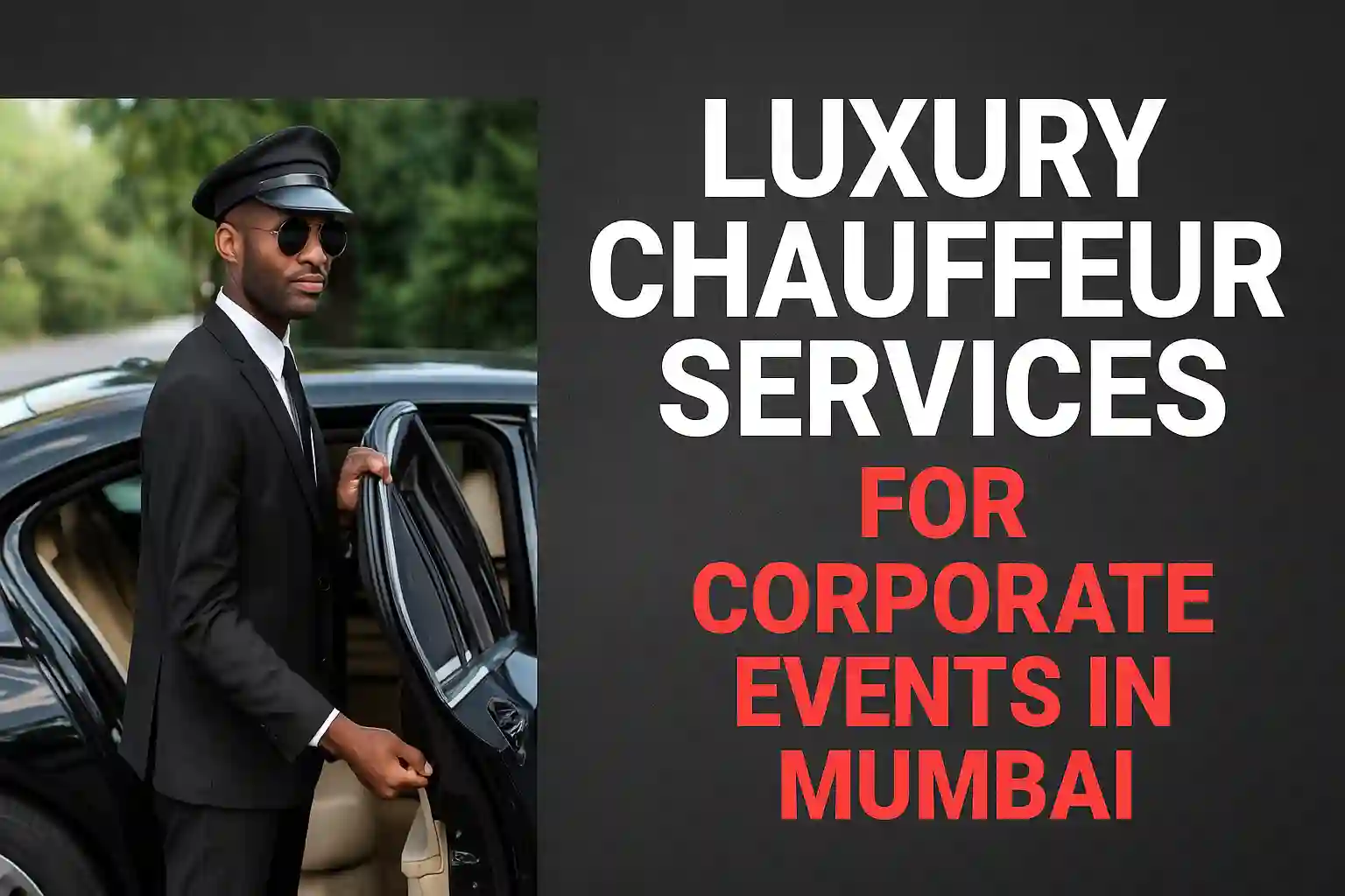 Luxury Chauffeur Services for Corporate Events in Mumbai